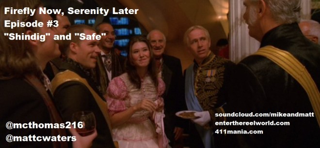 Ep 3 - Shindig + Safe