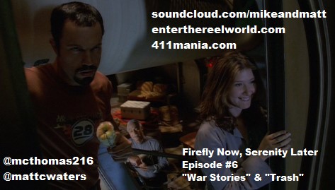 Ep 6 - War Stories + Trash