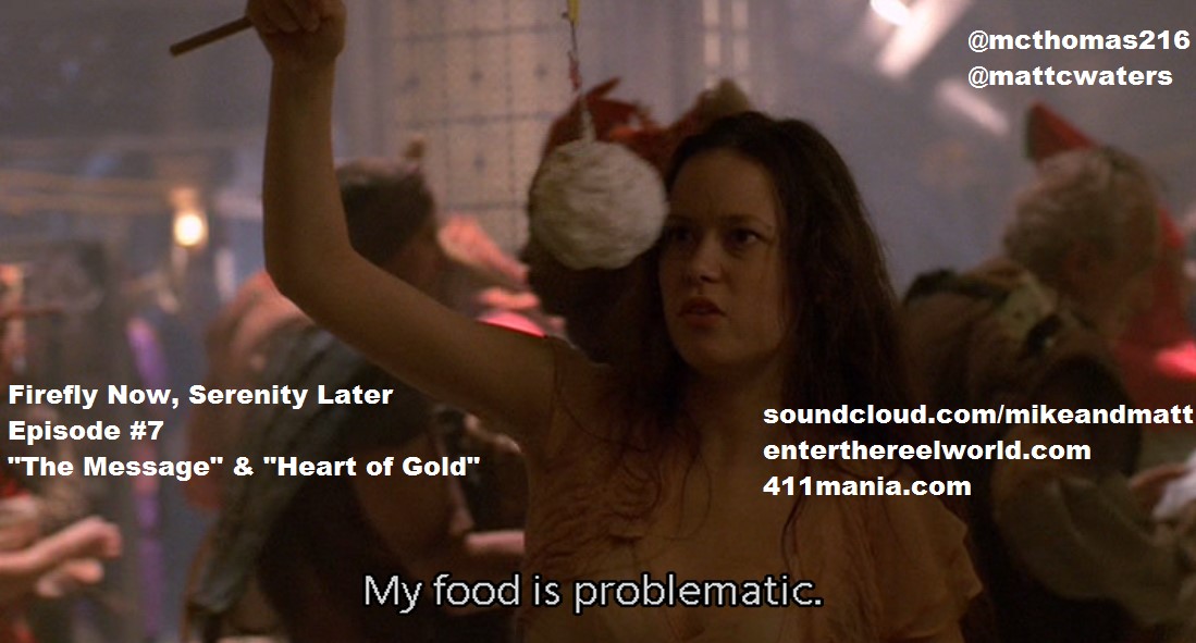 Ep 7 - The Message + Heart of Gold