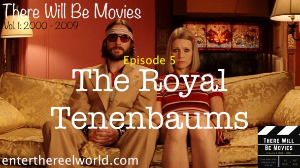 5) Royal Tenenbaums